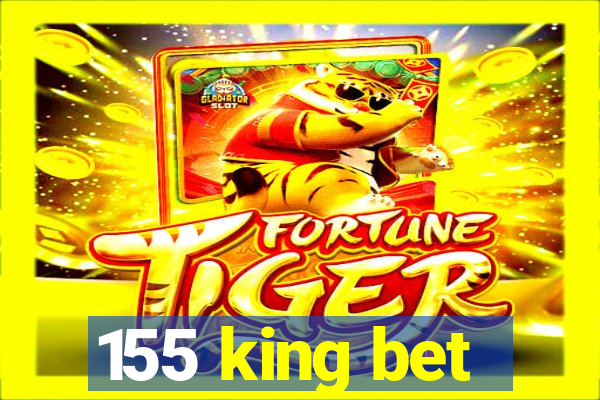 155 king bet